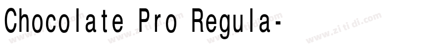 Chocolate Pro Regula字体转换 Chocolate Pro Regula字体转换